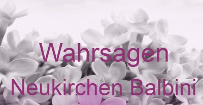 Wahrsagen Neukirchen Balbini | Top-Experten für Kartenlegen, Wahrsagen, Hellsehen, Zukunftsdeutung. Wahrsagen Neukirchen Balbini | Top-Experten für Kartenlegen, Wahrsagen, Hellsehen, Zukunftsdeutung.